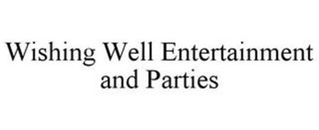 WISHING WELL ENTERTAINMENT AND PARTIES