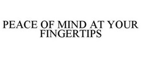 PEACE OF MIND AT YOUR FINGERTIPS