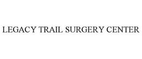 LEGACY TRAIL SURGERY CENTER