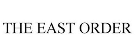 THE EAST ORDER