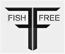 FISH FREE FF