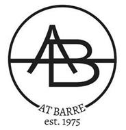 AB AT BARRE EST. 1975