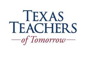 TEXAS TEACHERS OF TOMORROW