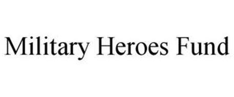 MILITARY HEROES FUND