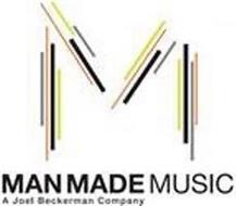 M MAN MADE MUSIC A JOEL BECKERMAN COMPANY