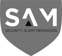 SAM SECURITY ALERT MESSAGING
