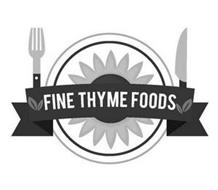 FINE THYME FOODS