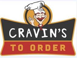 CRAVIN'S TO ORDER
