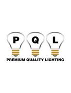 PQL PREMIUM QUALITY LIGHTING
