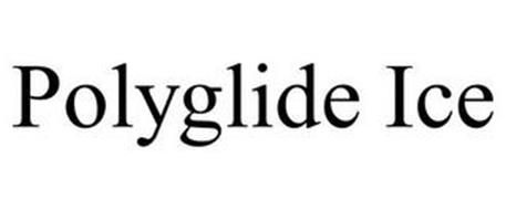 POLYGLIDE ICE