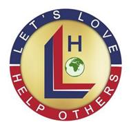 LET'S LOVE HELP OTHERS LLHO