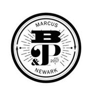 MARCUS B&P NEWARK EST. 2017
