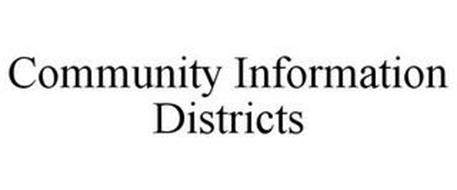 COMMUNITY INFORMATION DISTRICTS