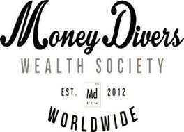 MONEY DIVERS WEALTH SOCIETY EST. 2012 MD 82 83 84 2012 WORLDWIDE