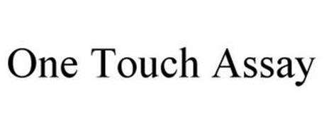 ONE TOUCH ASSAY
