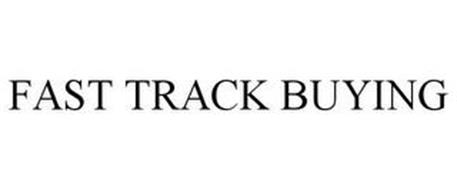 FAST TRACK BUYING