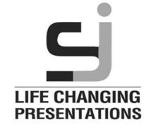 SJ LIFE CHANGING PRESENTATIONS