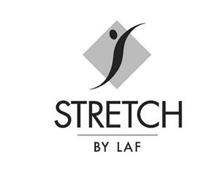 STRETCH BY LAF