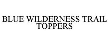 BLUE WILDERNESS TRAIL TOPPERS