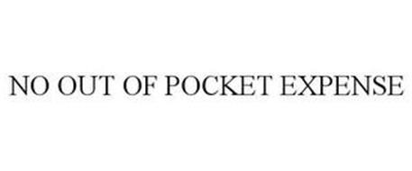NO OUT OF POCKET EXPENSE