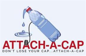 ATTACH-A-CAP DON'T LOSE YOUR CAP...ATTACH-A-CAP