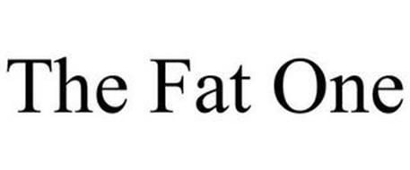 THE FAT ONE