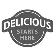 DELICIOUS STARTS HERE