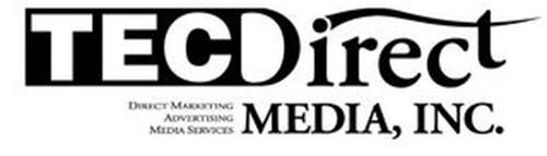 TECDIRECT MEDIA, INC. DIRECT MARKETING ADVERTISING MEDIA SERVICES