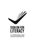 SIGN ON FOR LITERACY ALL CHILDREN READING A GRAND CHALLENGE FOR DEVELOPMENT PRIZE