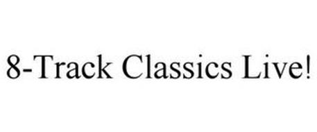 8-TRACK CLASSICS LIVE!