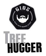 GIBS GUYS INTO BEARD STUFF TREE HUGGER
