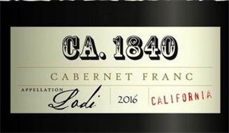 CA. 1840 CABERNET FRANC APPELLATION LODI 2016 CALIFORNIA