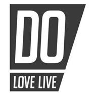 DO LOVE LIVE