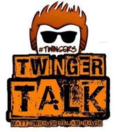 #TWINGERS TWINGER TALK MATTHEWROYERBENJAMINROYER