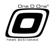 ONE O ONE° O HEAT ACTIVATED