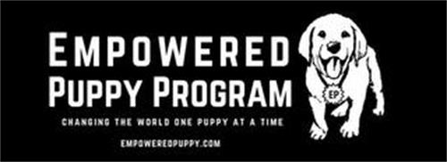 EP EMPOWERED PUPPY PROGRAM EP CHANGING THEWORLD ONE PUPPY AT A TIME EMPOWEREDPUPPY.COM