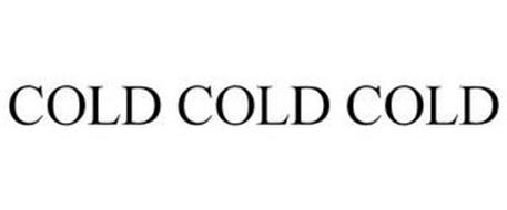 COLD COLD COLD