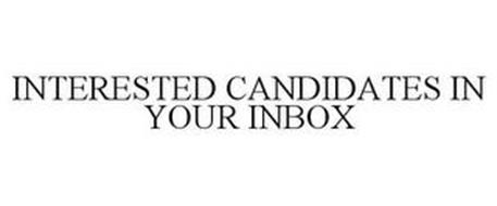 INTERESTED CANDIDATES IN YOUR INBOX