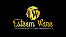 EW ESTEEM WARE CLOTHES THAT BUILD YOU FROM INSIDE OUT