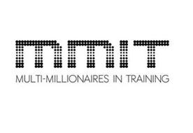 MMIT MULTI-MILLIONAIRES IN TRAINING