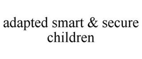 ADAPTED SMART & SECURE CHILDREN