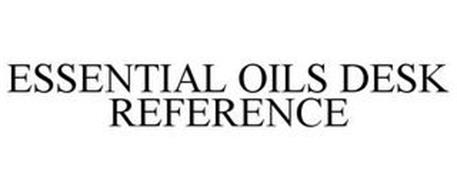 ESSENTIAL OILS DESK REFERENCE