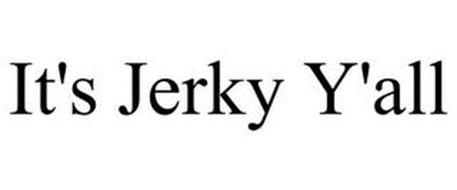 IT'S JERKY Y'ALL