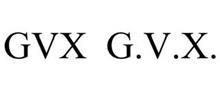 GVX G.V.X.