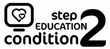 STEP 2 EDUCATION CONDITION