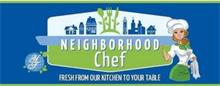 YT NEIGHBORHOOD CHEF FRESH FROM OUR KITCHEN TO YOUR TABLE