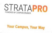 STRATAPRO POWERED BY CAMPUSCRUISER YOUR CAMPUS, YOUR WAY