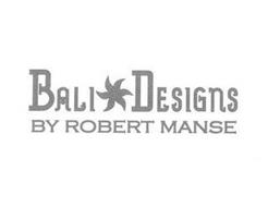 BALI DESIGNS BY ROBERT MANSE