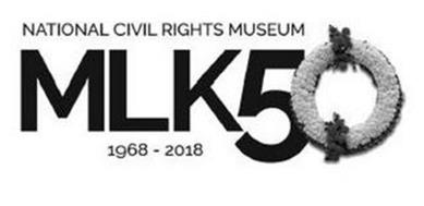 MLK50 NATIONAL CIVIL RIGHTS MUSEUM 1968-2018