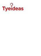 TYEIDEAS